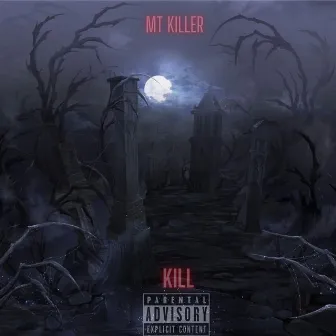 Kill by Mt Killer