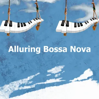 Alluring Bossa Nova by Unknown Artist