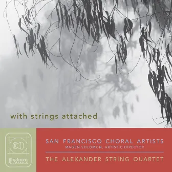 With Strings Attached by San Francisco Choral Artists