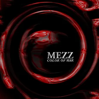 COLOR OF WAR by MEZZ