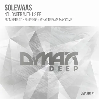 No Longer With Us EP by Solewaas