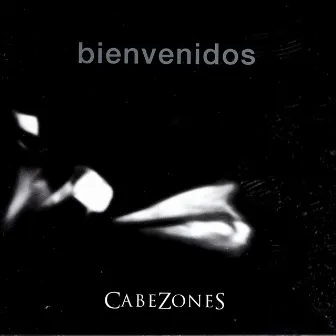 Bienvenidos by Cabezones