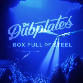 Box Full of Steel by The Dubplates