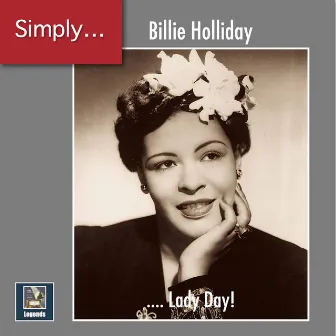 Simply ... Lady Day! (2019 Remaster) by Billie Holiday