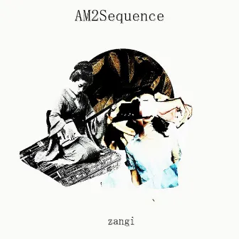 AM2Sequence by zangi