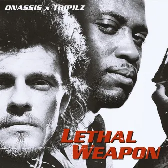 Lethal Weapon, Vol. 1 by Onassis