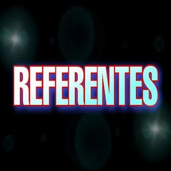 REFERENTES by MC Dedyo