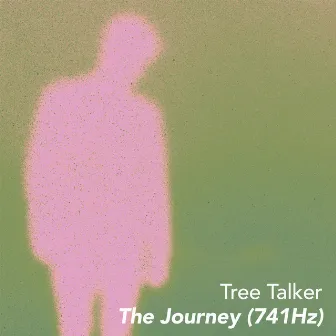 The Journey (741Hz) by Tree Talker