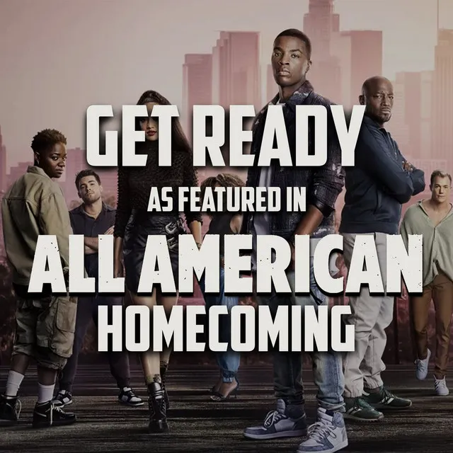 Get Ready (As Featured In "All American: Homecoming") (Original TV Series Soundtrack)