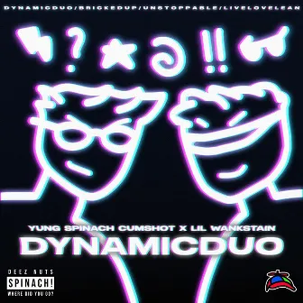 DYNAMICDUO by Yung Spinach Cumshot