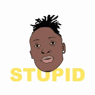 Stupid by Juke 21k