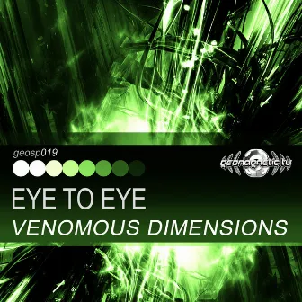 Eye to Eye by Venomous Dimensions