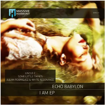 I Am by Echo Babylon