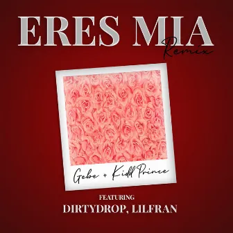 Eres Mia (Remix) by GEBE