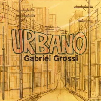 Urbano by Gabriel Grossi