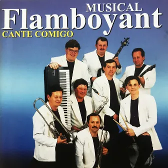 Cante Comigo by Musical Flamboyant