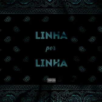 Linha por Linha by Ganzza