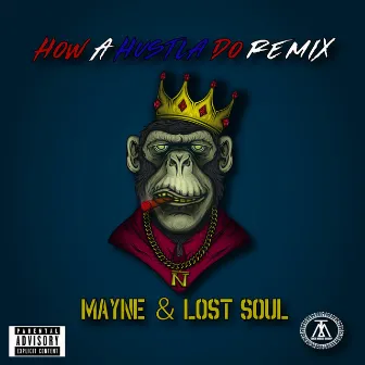 How a Hustla Do (Remix) by Mayne