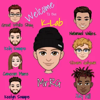 Welcome to the K-Lab by Mr.RG