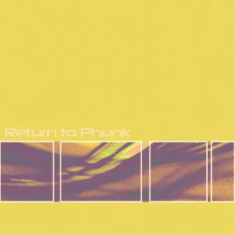 Return to Phunk by 1morning