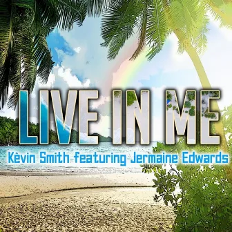 Live in Me by Kevin Smith