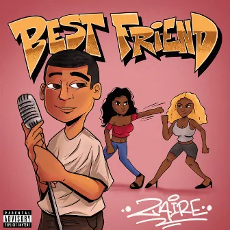 Best Friend by Zaire