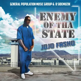 ENEMY OF THA STATE by Jojo Fasho