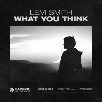 What You Think by Levi Smith