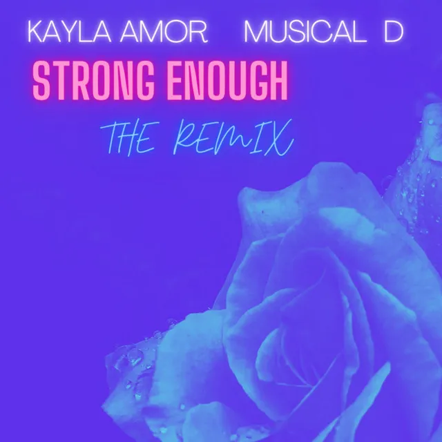 Strong Enough (Musical D Remix)