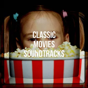 Classic Movies Soundtracks by Movie Maestros