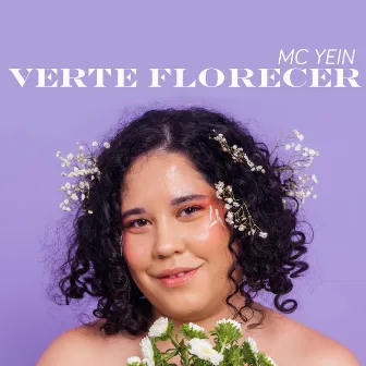 Verte Florecer by MC Yein