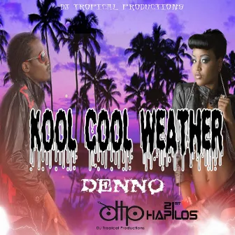 Kool Cool Weather by Denno