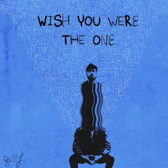 Wish You Were The One by Galli J