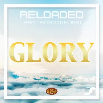 Glory by Reloaded