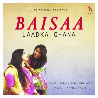 Baisaa Laadka Ghana by Ridhi