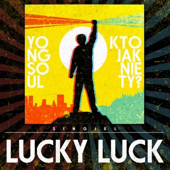 Lucky Luck by YongSoul