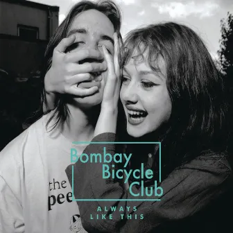 Always Like This (The Release Remixes) by Bombay Bicycle Club