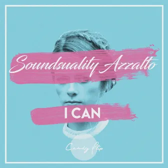 I Can by Soundsuality