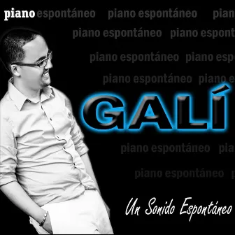 Un Sonido Espontaneo by GALI