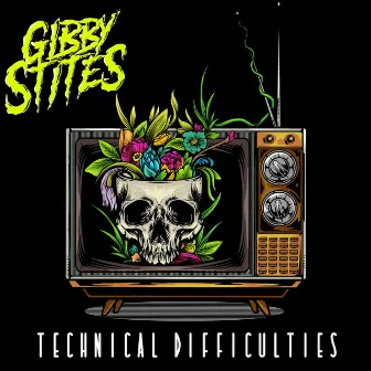 Technical Difficulties (Remastered) by Gibby Stites