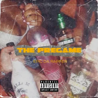 The Pregame by Epic Da Rapper