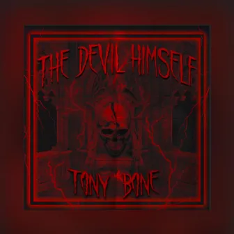 The Devil Himself by Tony Bone