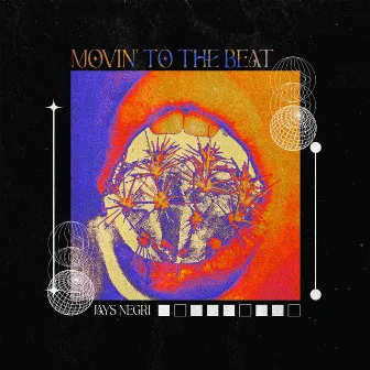 Movin' to the Beat by Jays Negri