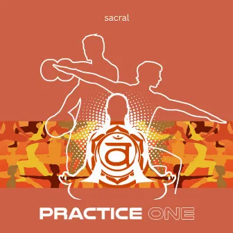 Practice One (Sacral opening practice) by JustLuv