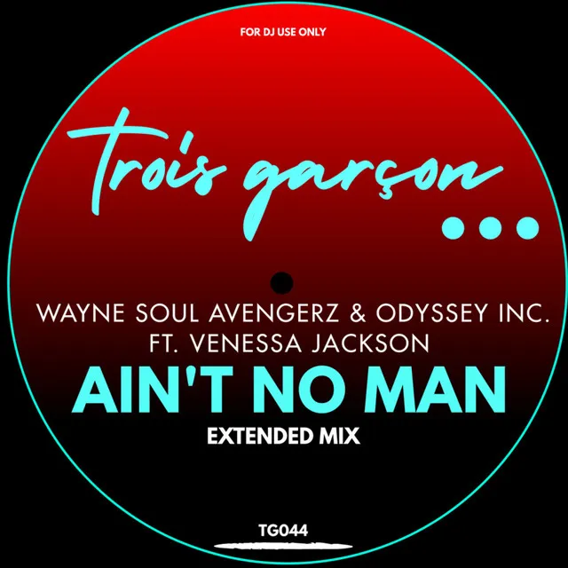 Ain't No Man - Extended Mix