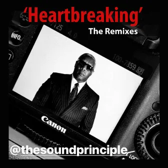 Heartbreaking - the Remixes by The Sound Principle