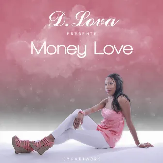 Money Love by D. Lova