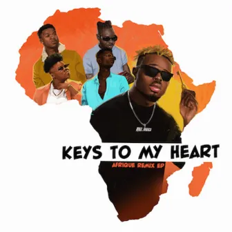 Keys To My Heart (Afrique Remix) by Mr. Dutch