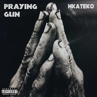 Praying Gun by Nkateko