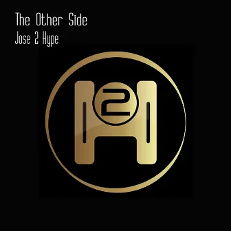 The Other Side by Jose 2 Hype